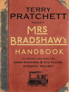 Mrs Bradshaw's Handbook Hardback Book Cover by Terry Pratchett