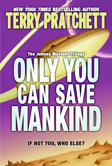 Only You can Save Mankind US Paperback Book Cover by Terry Pratchett